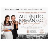 Se caută noile voci ale folclorului românesc. Lavinia Goste și Marius Zorilă vă invită la Festivalul-Concurs Național „AUTENTIC ROMÂNESC”
